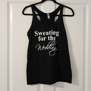 NWOT Sweating for the Wedding tank
